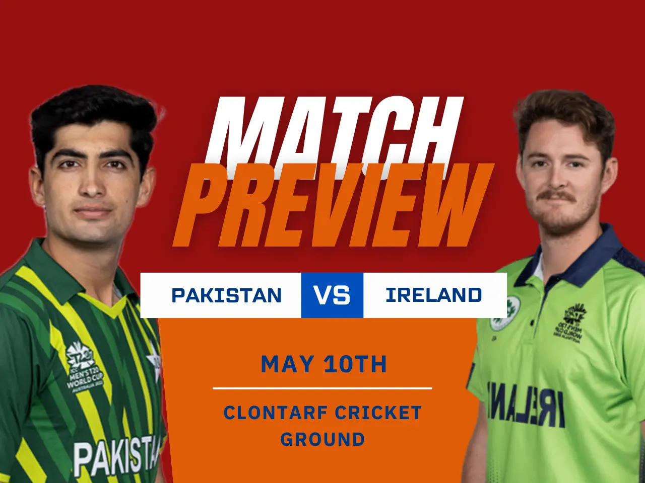 IRE vs PAK Preview for 1st T20I match
